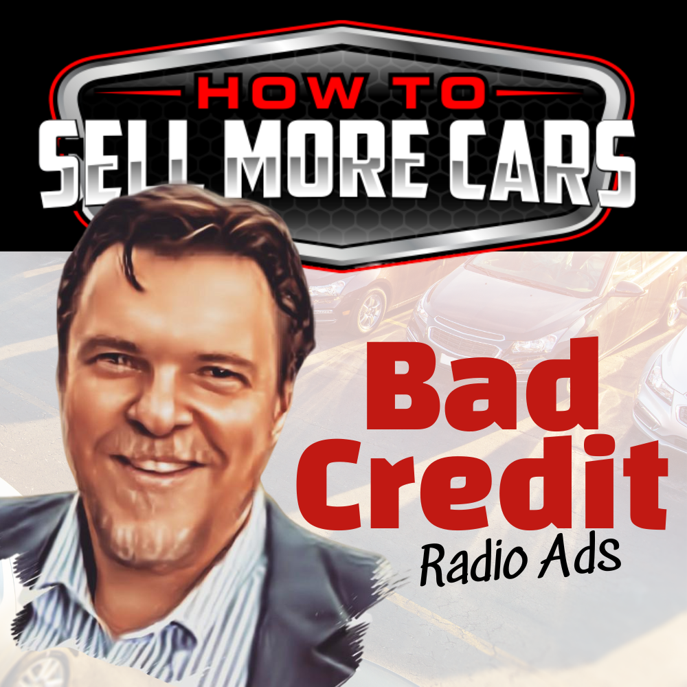 Bad Credit Radio Ads for car dealers